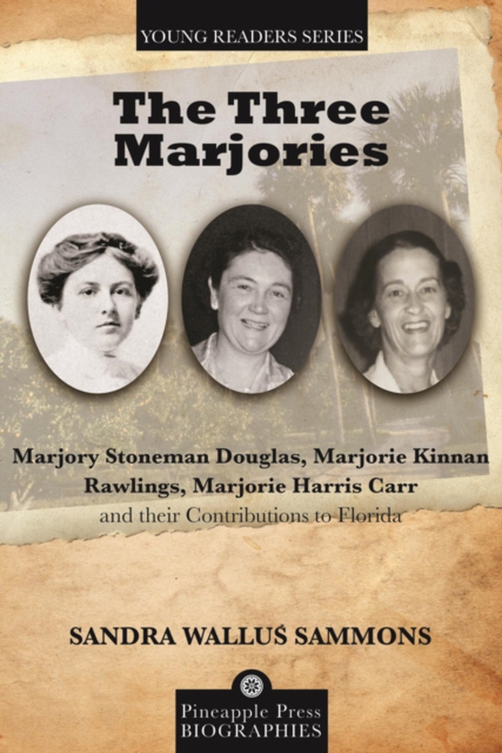 Three Marjories (e-bog) af Sammons, Sandra Wallus