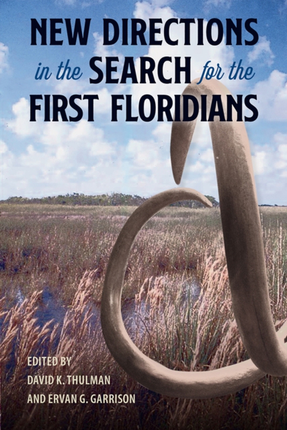 New Directions in the Search for the First Floridians (e-bog) af -