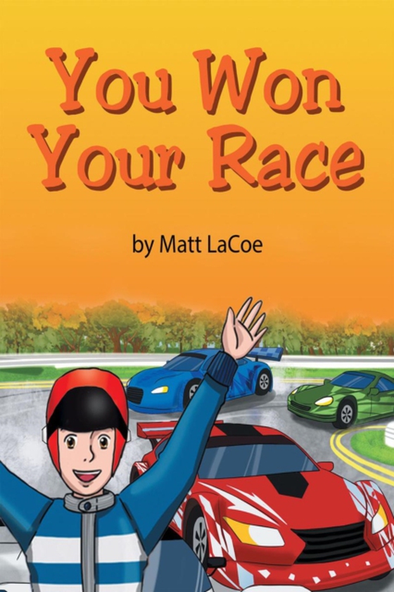 You Won Your Race