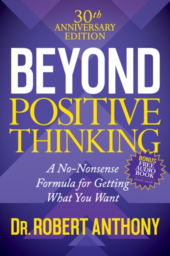 Beyond Positive Thinking (e-bog) af Anthony, Robert