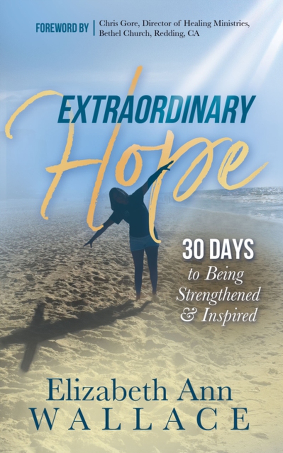 Extraordinary Hope (e-bog) af Wallace, Elizabeth Ann