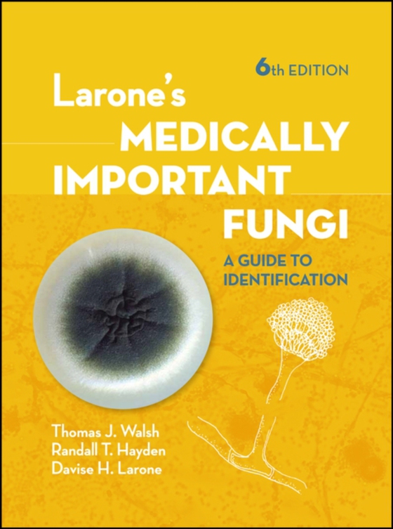 Larone's Medically Important Fungi (e-bog) af Larone, Davise H.