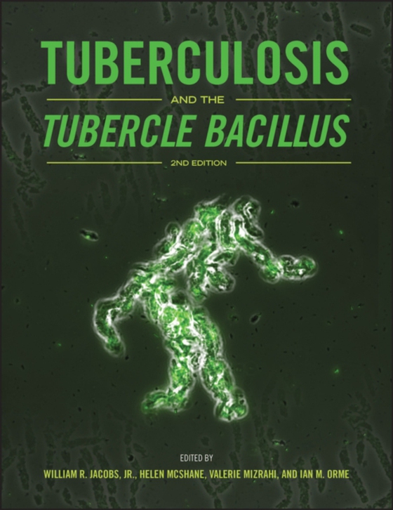 Tuberculosis and the Tubercle Bacillus (e-bog) af -