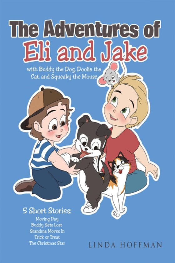 Adventures of Eli and Jake (e-bog) af Hoffman, Linda