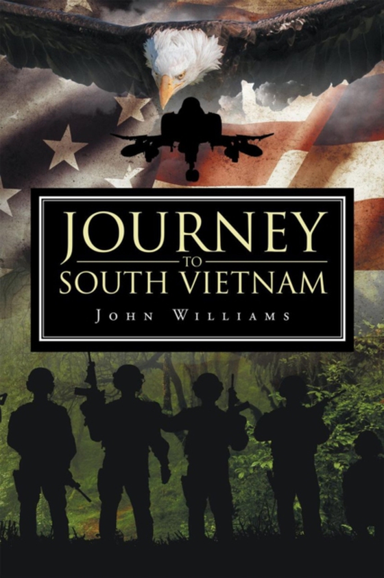 Journey to South Vietnam (e-bog) af Williams, John