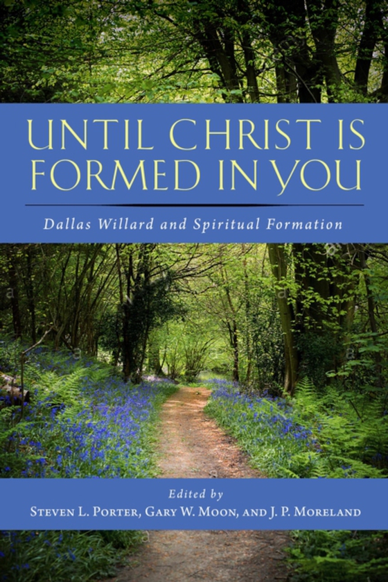 Until Christ Is Formed in You (e-bog) af Porter, Steven L.