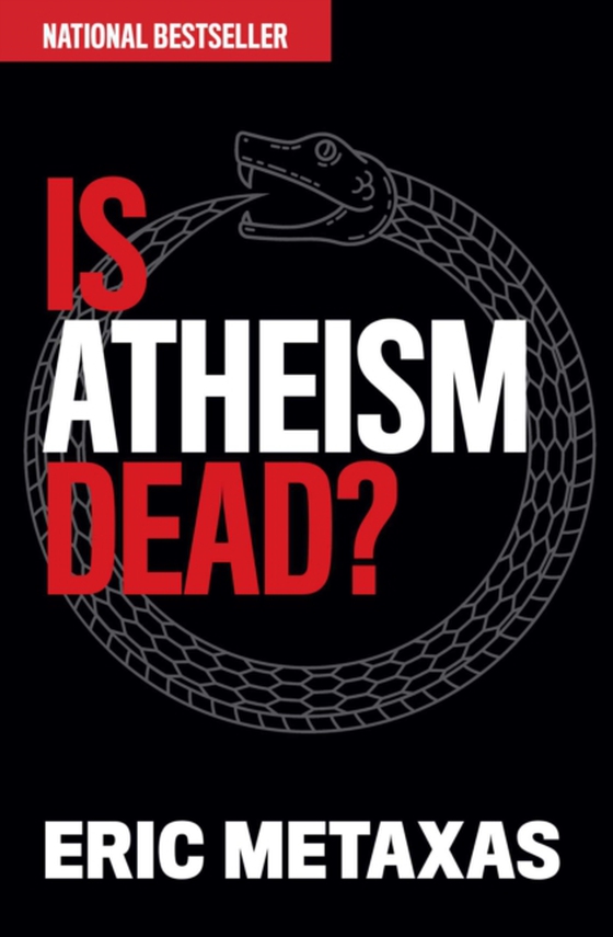 Is Atheism Dead? (e-bog) af Metaxas, Eric