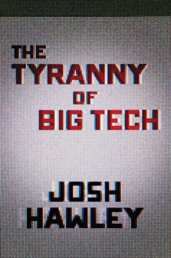 Tyranny of Big Tech