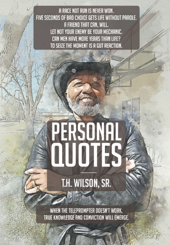 Personal Quotes (e-bog) af Sr., T.H. H Wilson