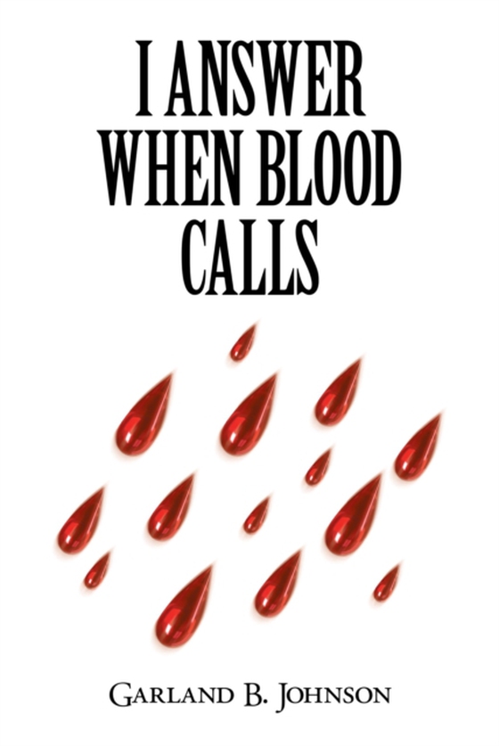 I Answer When Blood Calls