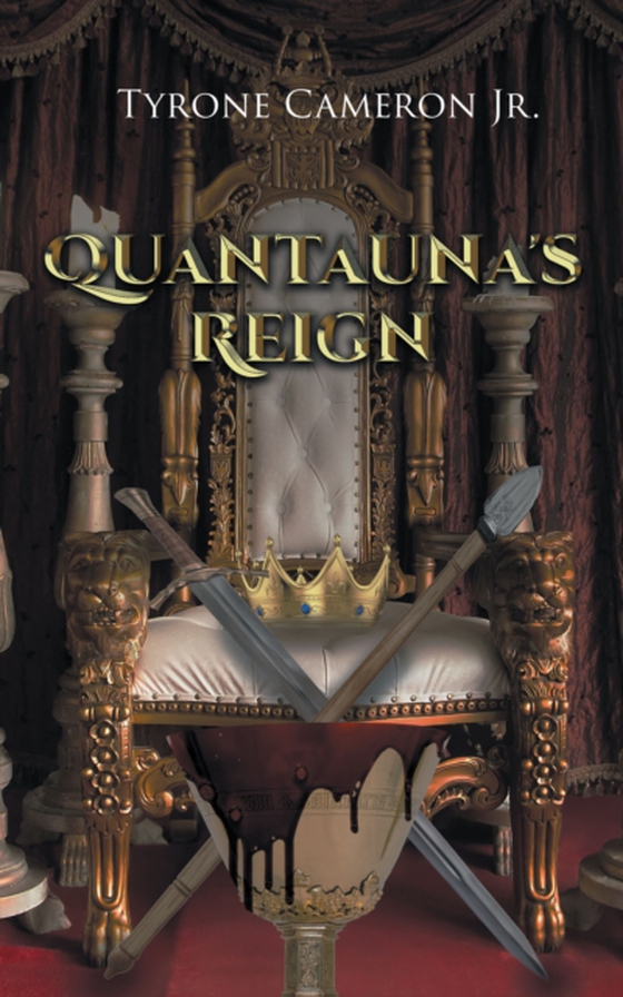 Quantauna's Reign (e-bog) af Jr., Tyrone Cameron