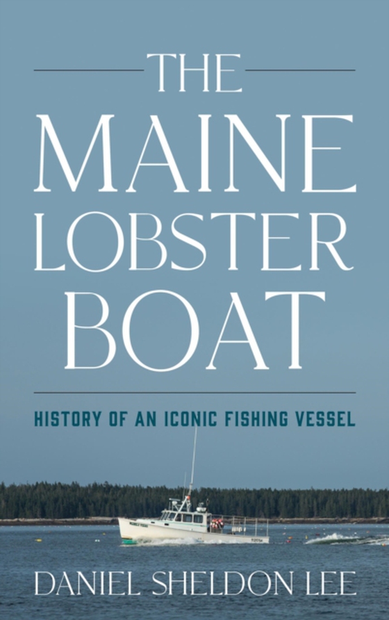 Maine Lobster Boat (e-bog) af Lee, Daniel Sheldon