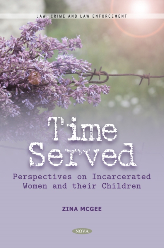 Time Served: Perspectives on Incarcerated Women and their Children