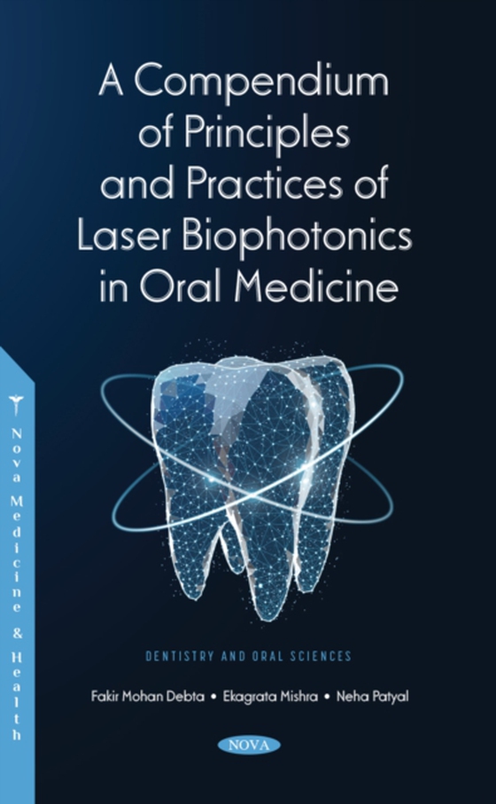 Compendium of Principles and Practice of Laser Biophotonics in Oral Medicine