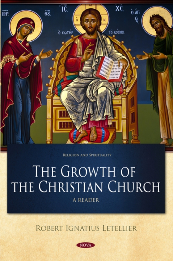 Growth of the Christian Church: A Search for Faith, Form and Freedom (A Reader) (e-bog) af Robert I. Letellier