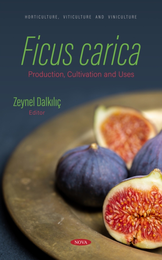 Ficus carica: Production, Cultivation and Uses (e-bog) af -