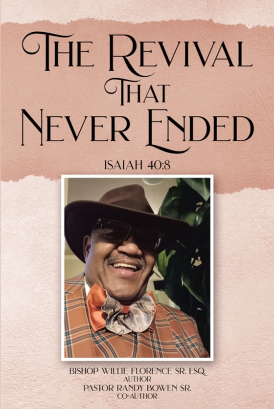 Revival That Never Ended (e-bog) af Sr, Willie Florence