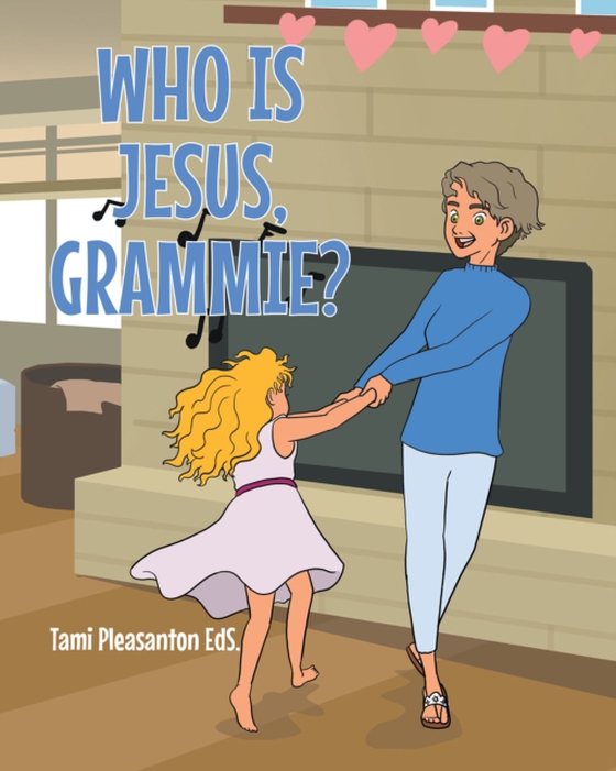 Who is Jesus, Grammie? (e-bog) af EdS., Tami Pleasanton