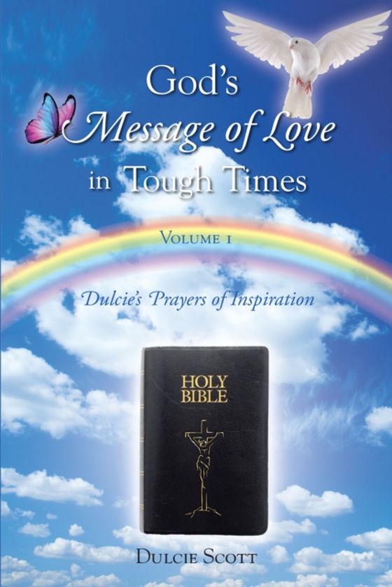 God_s Message of Love in Tough Times (e-bog) af Scott, Dulcie