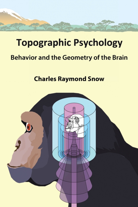 Topographic Psychology (e-bog) af Snow, Charles Raymond