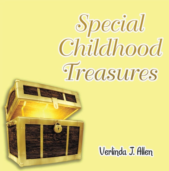 Special Childhood Treasures (e-bog) af Allen, Verlinda J.