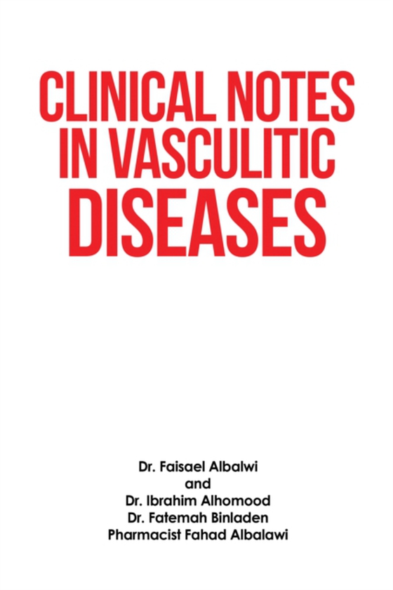 Clinical Notes in Vasculitic Diseases (e-bog) af Albalawi, Pharmacist Fahad