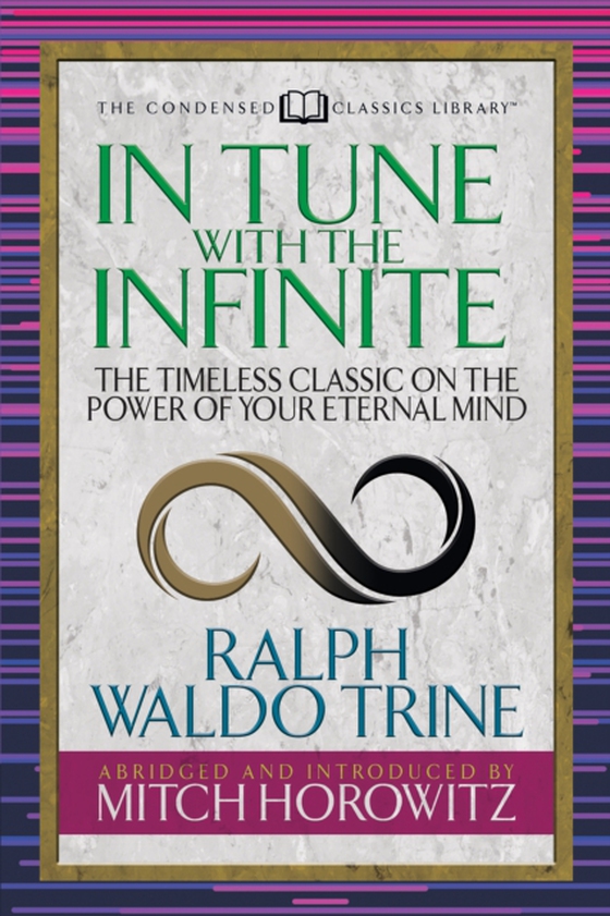 In Tune With the Infinite (Condensed Classics) (e-bog) af Horowitz, Mitch