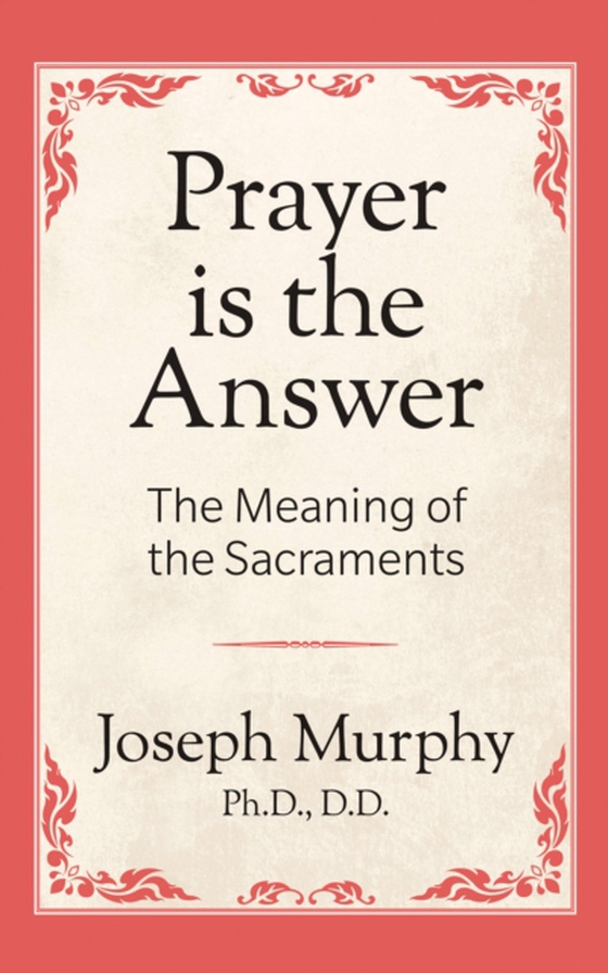 Prayer is the Answer (e-bog) af Murphy, Dr. Joseph