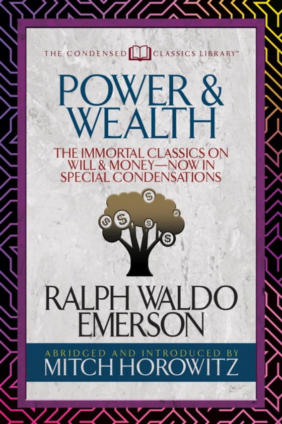 Power & Wealth (Condensed Classics)