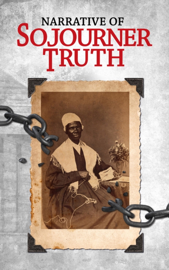 Narrative of Sojourner Truth (e-bog) af Truth, Sojourner