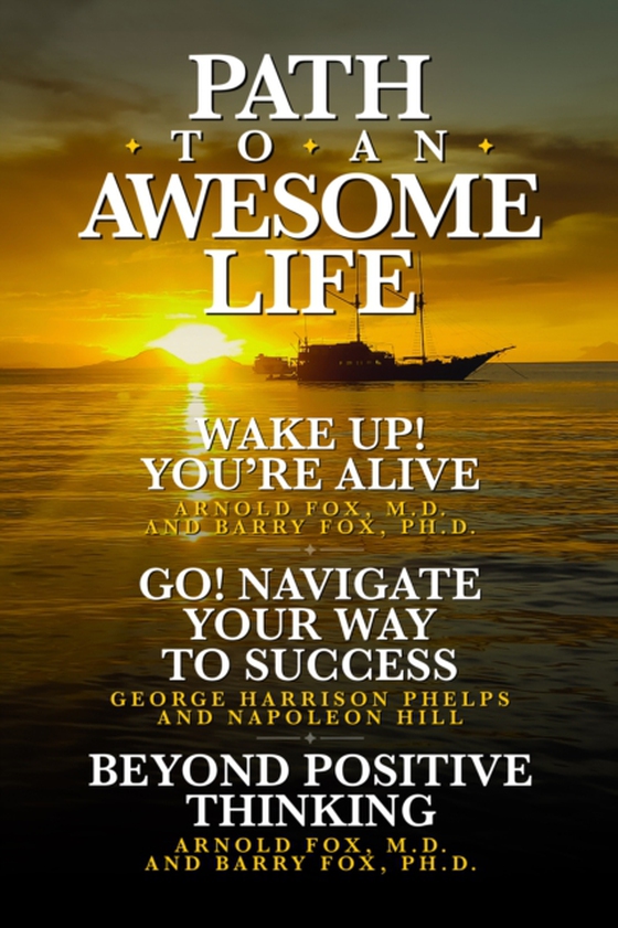 Path To An Awesome Life (e-bog) af M.D., Arnold Fox
