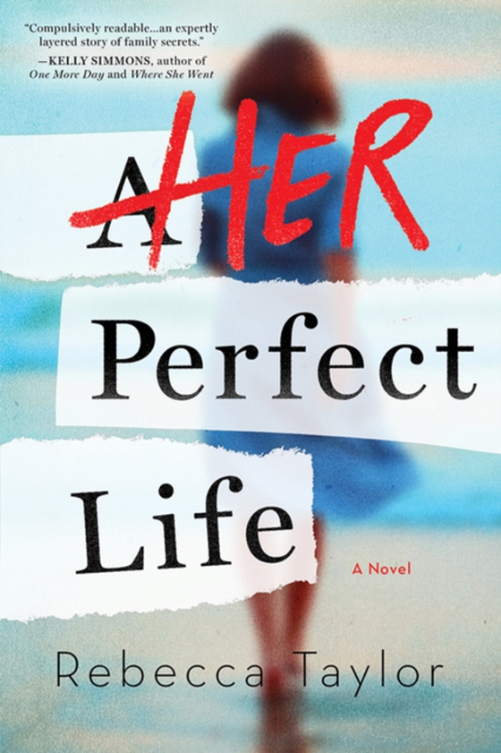 Her Perfect Life (e-bog) af Rebecca Taylor, Taylor