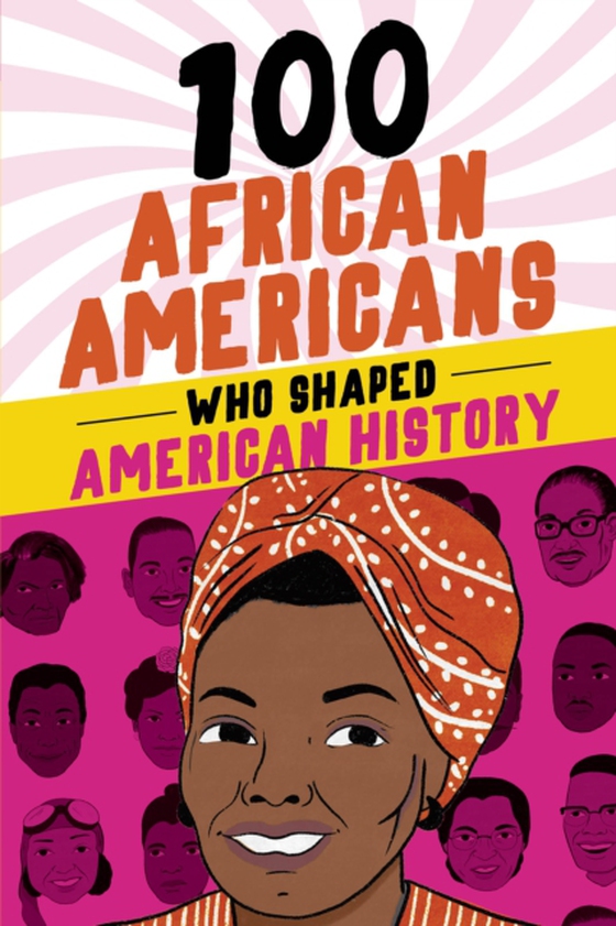 100 African Americans Who Shaped American History (e-bog) af Chrisanne Beckner, Beckner