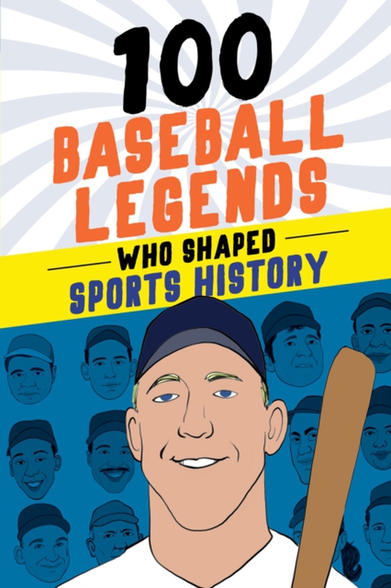 100 Baseball Legends Who Shaped Sports History (e-bog) af Russell Roberts, Roberts