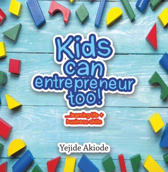 Kids Can Entrepreneur Too!