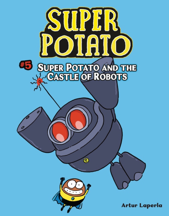 Super Potato and the Castle of Robots (e-bog) af Laperla, Artur