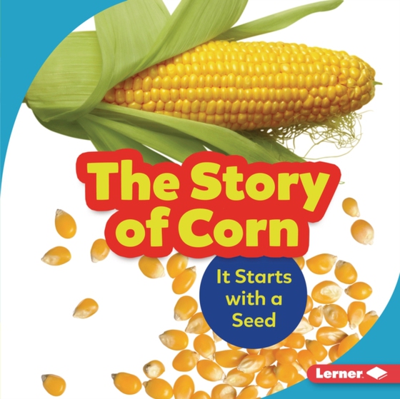 Story of Corn (e-bog) af Nelson, Robin