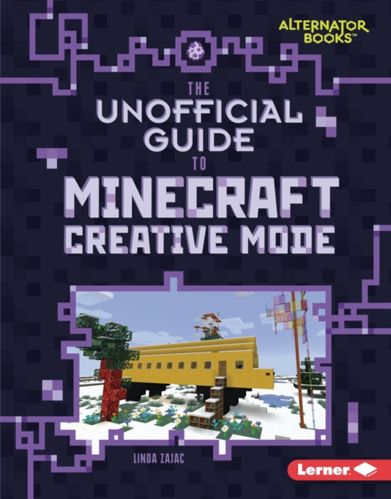 Unofficial Guide to Minecraft Creative Mode (e-bog) af Zajac, Linda