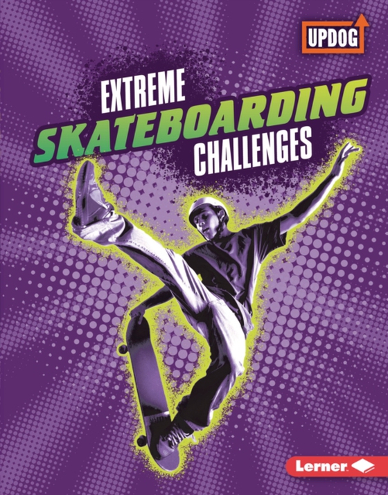 Extreme Skateboarding Challenges (e-bog) af Kenney, Karen Latchana