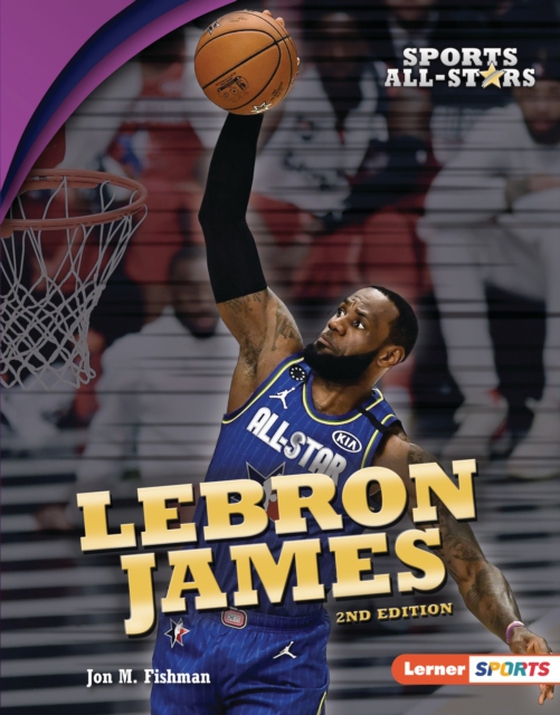 LeBron James, 2nd Edition (e-bog) af Fishman, Jon M.