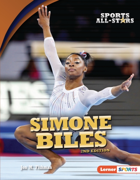 Simone Biles, 2nd Edition (e-bog) af Fishman, Jon M.