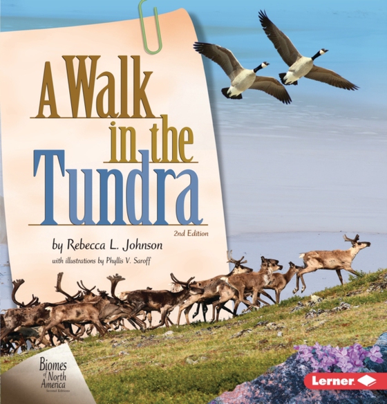 Walk in the Tundra, 2nd Edition (e-bog) af Johnson, Rebecca L.