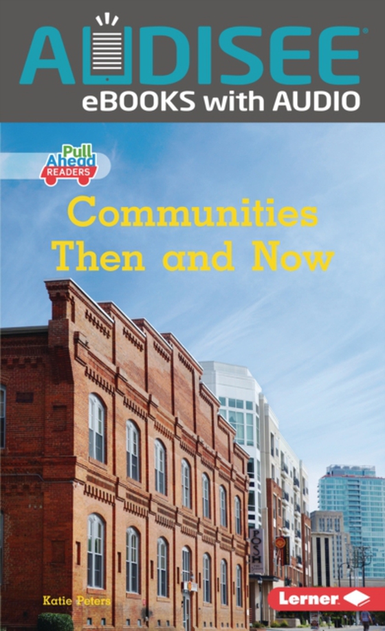 Communities Then and Now (e-bog) af Peters, Katie