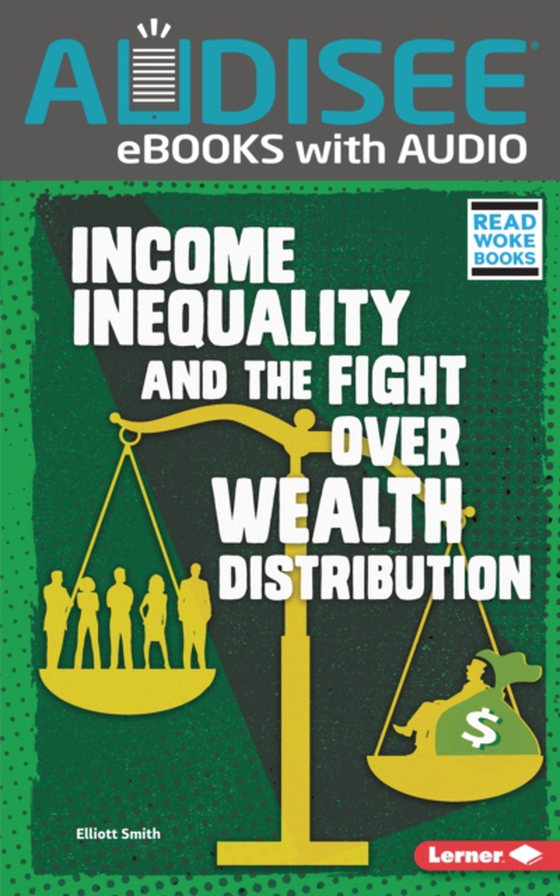 Income Inequality and the Fight over Wealth Distribution (e-bog) af Smith, Elliott