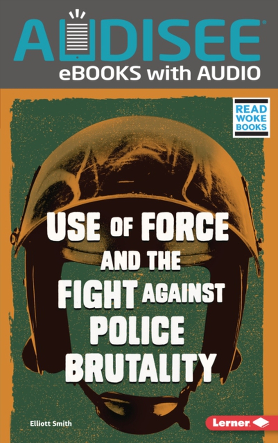 Use of Force and the Fight against Police Brutality