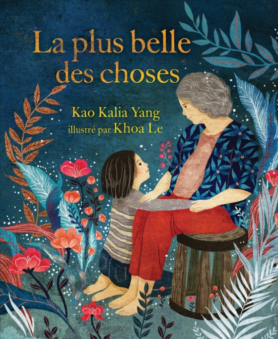 La plus belle des choses (The Most Beautiful Thing) (e-bog) af Yang, Kao Kalia