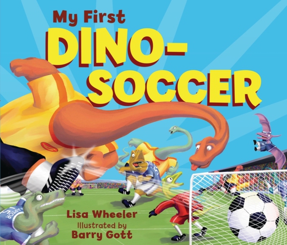 My First Dino-Soccer (e-bog) af Wheeler, Lisa