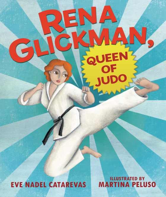 Rena Glickman, Queen of Judo (e-bog) af Catarevas, Eve Nadel