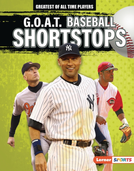 G.O.A.T. Baseball Shortstops