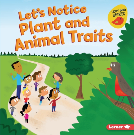 Let's Notice Plant and Animal Traits